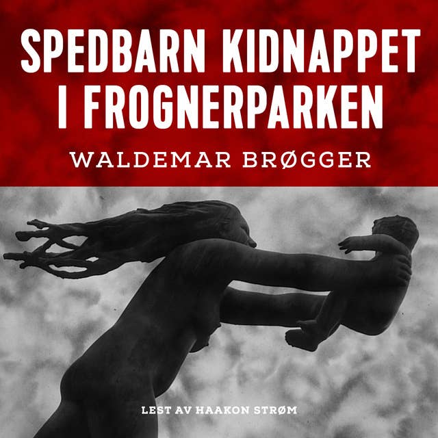 Cover for Spedbarn kidnappet i Frognerparken