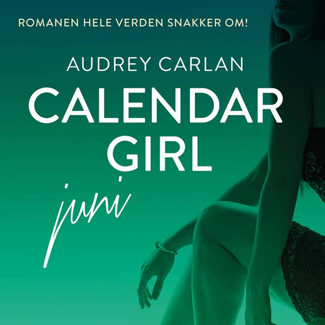 Calendar Girl - Juni by Audrey Carlan