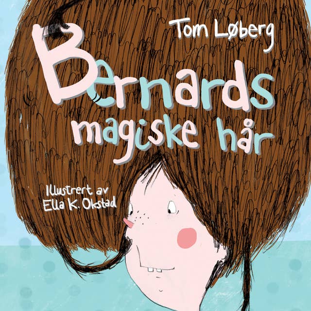 Cover for Bernards magiske hår