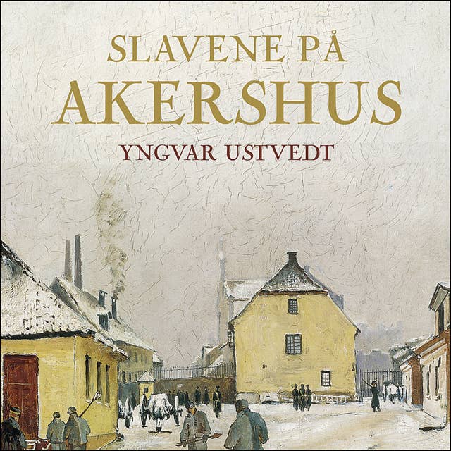 Slavene på Akershus