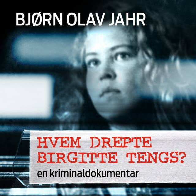 Cover for Hvem drepte Birgitte Tengs?