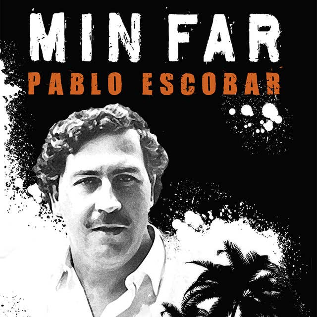 Min far - Pablo Escobar