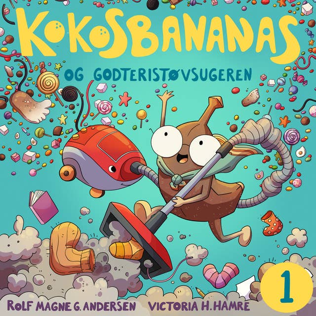 Cover for Kokosbananas og godteristøvsugeren