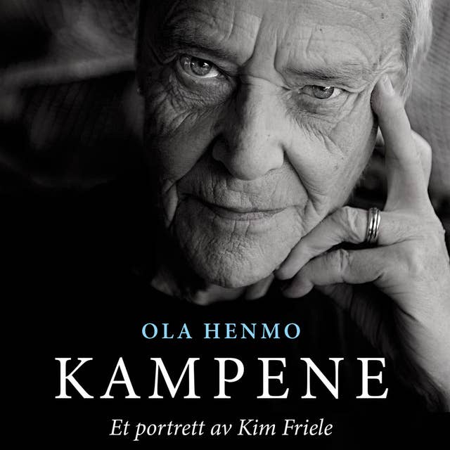 Cover for Kampene - Et portrett av Kim Friele