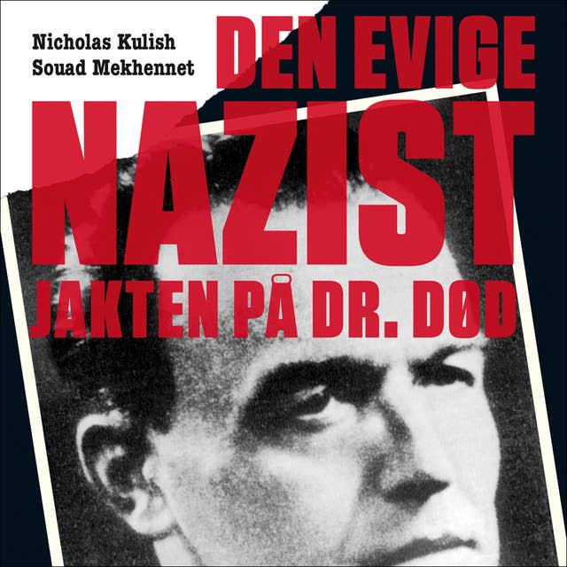 Den evige nazist - Jakten på Dr. Død