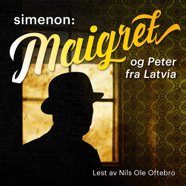 Maigret og Peter fra Latvia