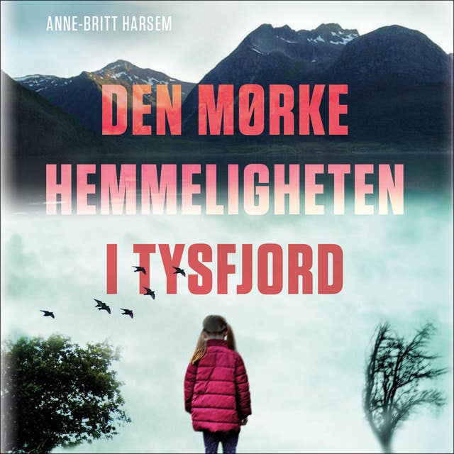 Den mørke hemmeligheten i Tysfjord by Anne-Britt Harsem