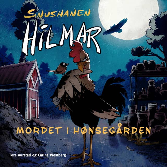 Cover for Snushanen Hilmar: Mordet i hønsegården