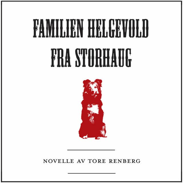 Cover for Familien Helgevold fra Storhaug