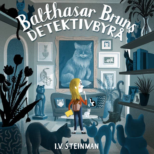 Balthasar Bruns detektivbyrå - Mysteriet med den forsvunne katten