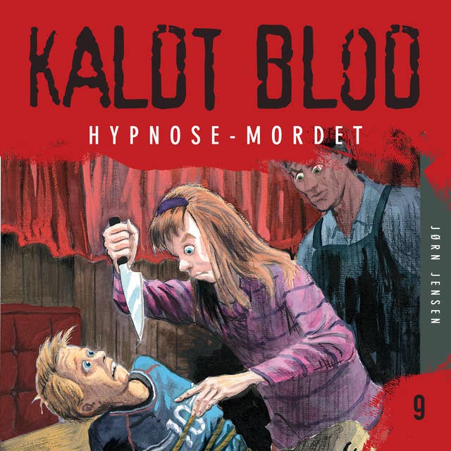 Kaldt blod 9 - Hypnose-mordet
