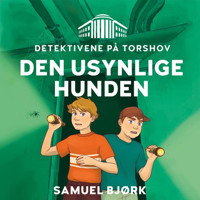 Cover for Detektivene på Torshov: Den usynlige hunden
