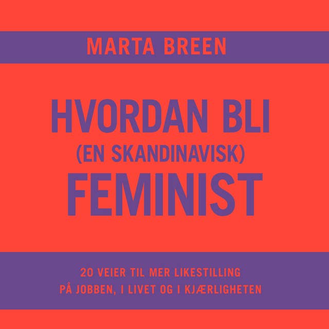 Cover for Hvordan bli (en skandinavisk) feminist
