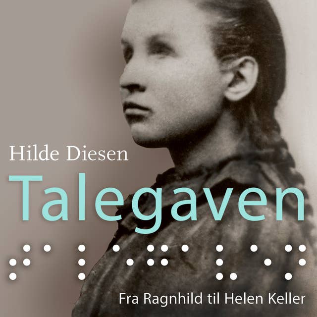 Talegaven - Fra Ragnhild til Helen Keller