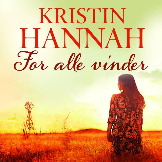 For alle vinder by Kristin Hannah