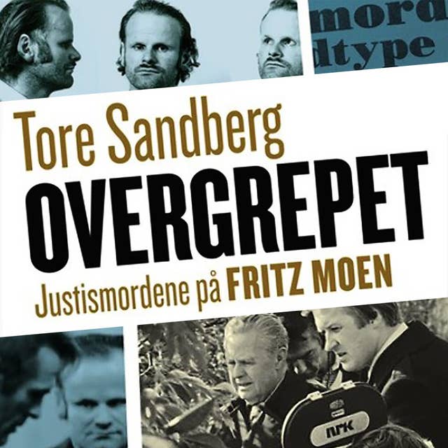 Cover for Overgrepet - Justismordene på Fritz Moen