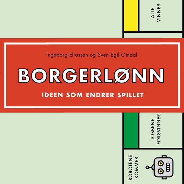 Borgerlønn - Ideen som endrer spillet