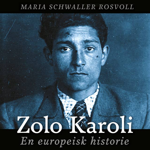 Zolo Karoli - En europeisk historie