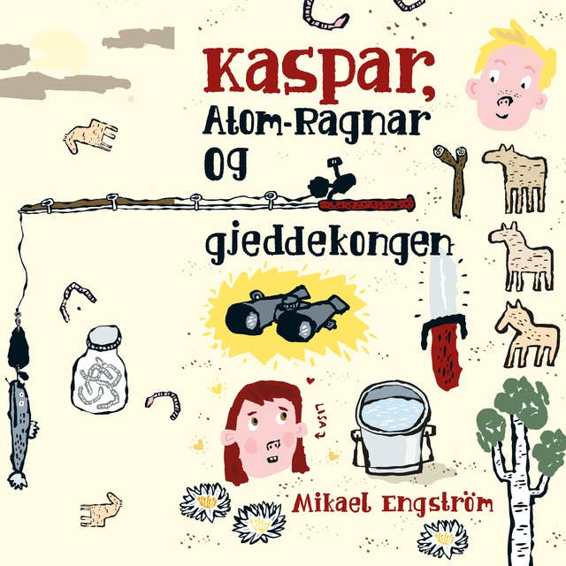 Kaspar, Atom-Ragnar og gjeddekongen