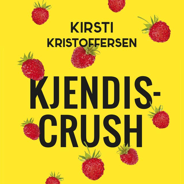 Kjendiscrush by Kirsti Kristoffersen