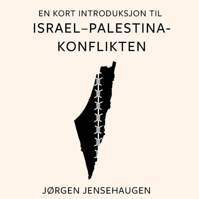 Cover for En kort introduksjon til Israel–Palestina-konflikten