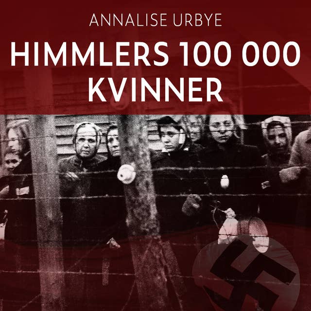 Himmlers 100 000 kvinner