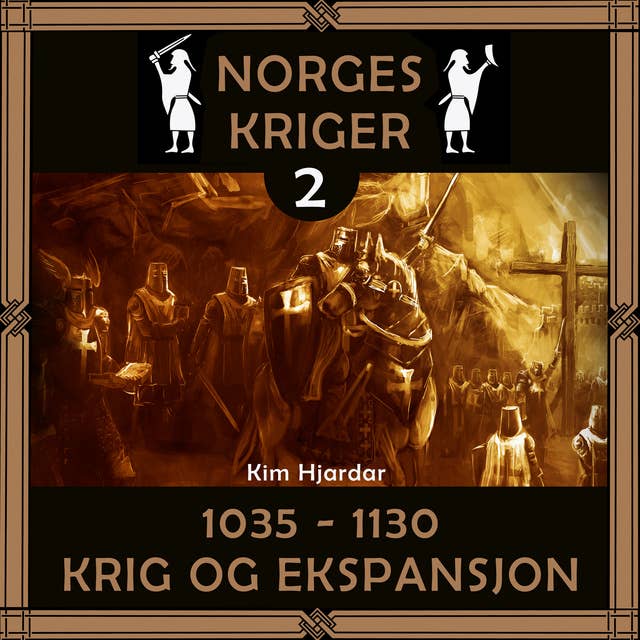 Norges kriger 2 - 1035 til 1130 - Krig og ekspansjon