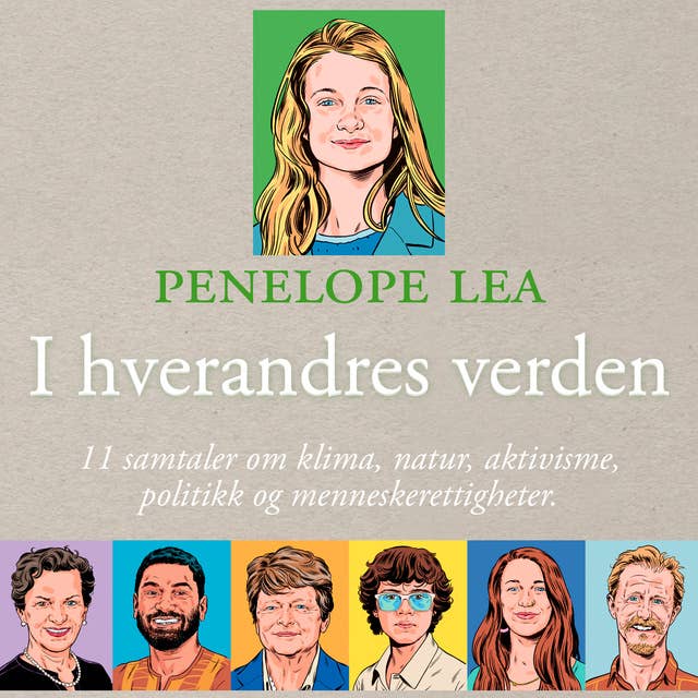I hverandres verden - 11 samtaler om klima, natur, aktivisme, politikk og menneskerettigheter