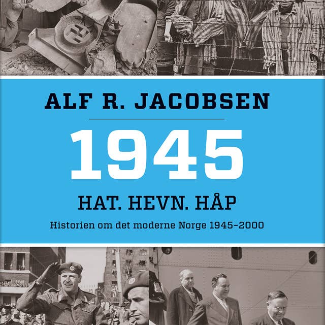 Hat, hevn, håp - 1945