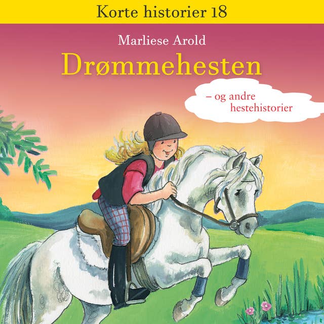 Drømmehesten - og andre hestehistorier