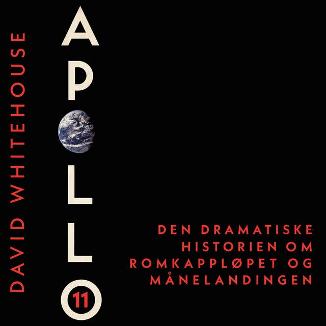 Apollo 11 by David Whitehouse