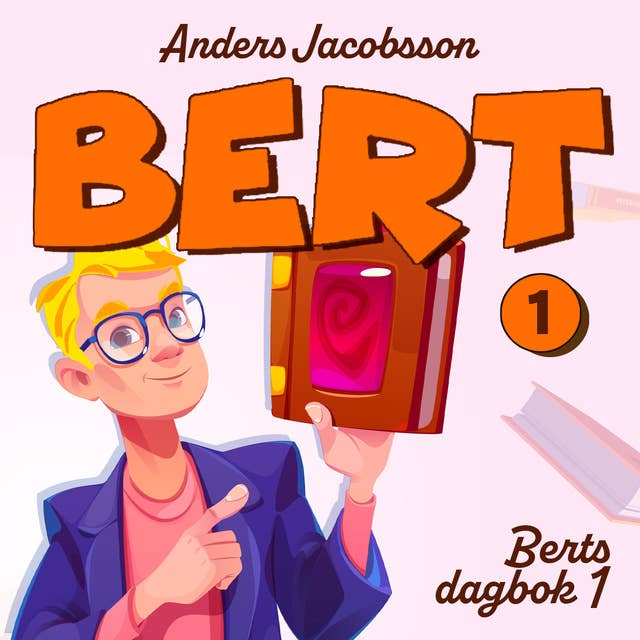 Berts dagbok 1 