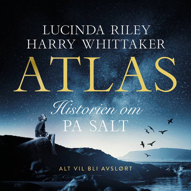 Atlas - Historien om Pa Salt by Lucinda Riley