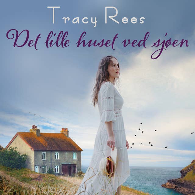 Det lille huset ved sjøen by Tracy Rees