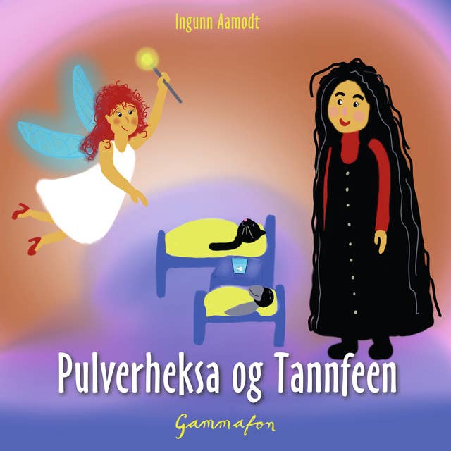 Pulverheksa og Tannfeen by Ingunn Aamodt
