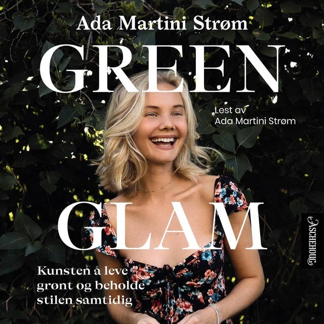 Green glam - Kunsten å leve grønt og beholde stilen samtidig