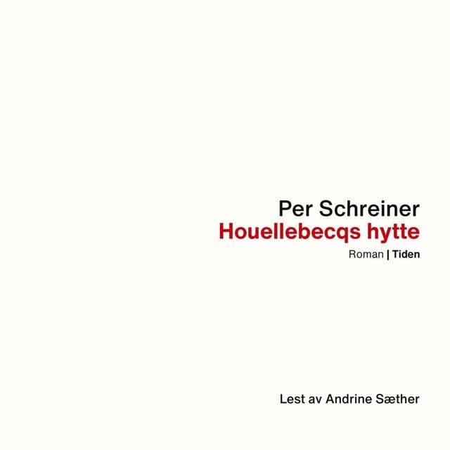 Houellebecqs hytte og En lang rekke ulykker
