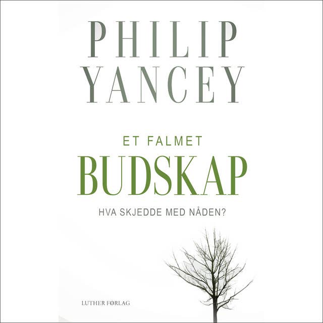 Et falmet budskap - Hva skjedde med nåden?
