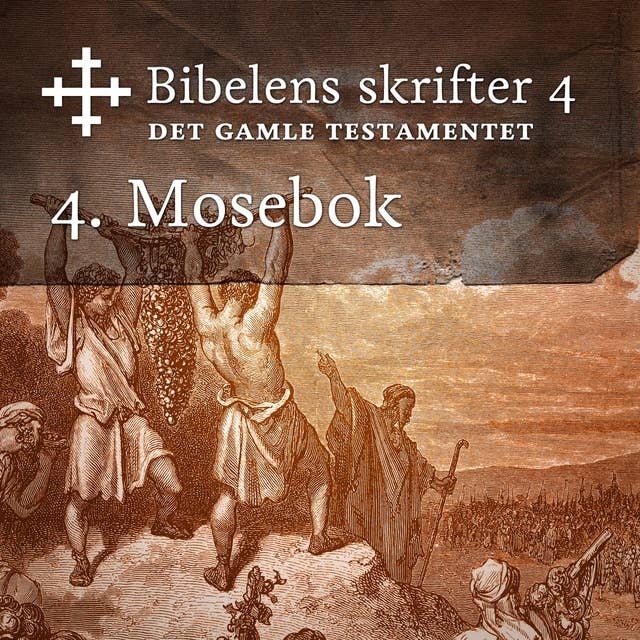 Bibelens skrifter 04 - 4. Mosebok