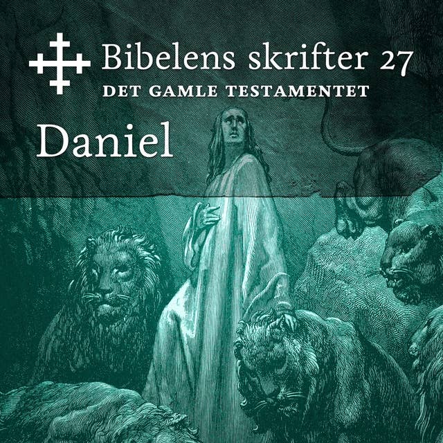 Bibelens skrifter 27 - Daniel