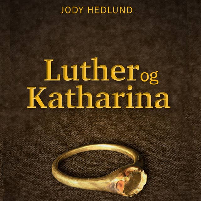 Cover for Luther og Katharina - En roman om kjærlighet og opprør