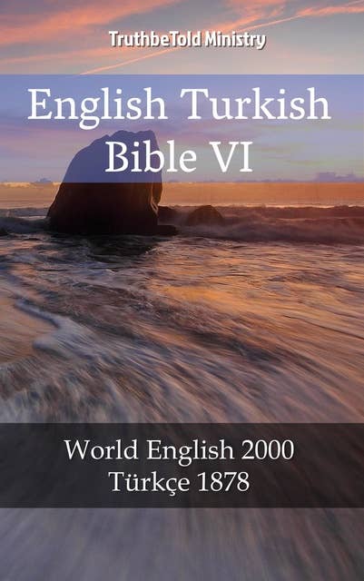 English Turkish Bible VI: World English 2000 - Türkçe 1878