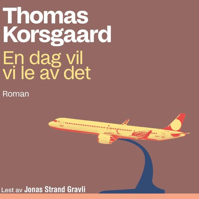 En dag vil vi le av det by Thomas Korsgaard