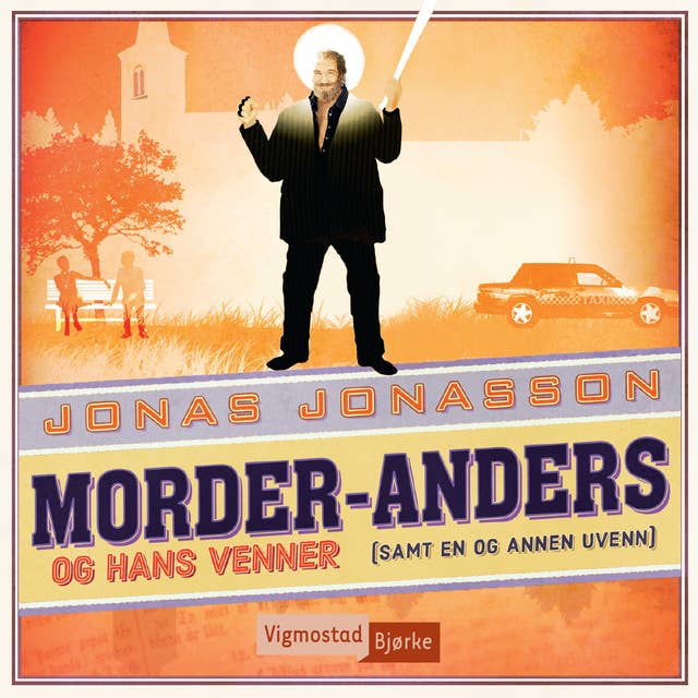 Cover for Morder-Anders og hans venner (samt en og annen uvenn)