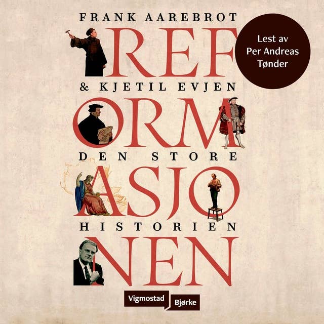Reformasjonen - Den store historien by Frank Aarebrot