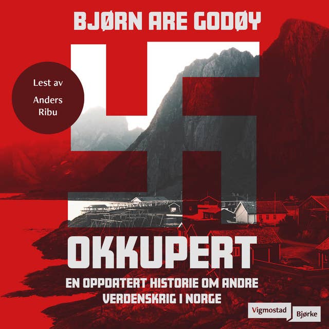 Cover for Okkupert - En oppdatert historie om andre verdenskrig i Norge