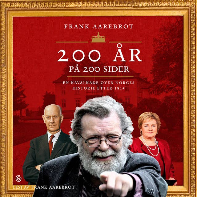 Cover for 200 år på 200 sider - En kavalkade over Norges historie etter 1814