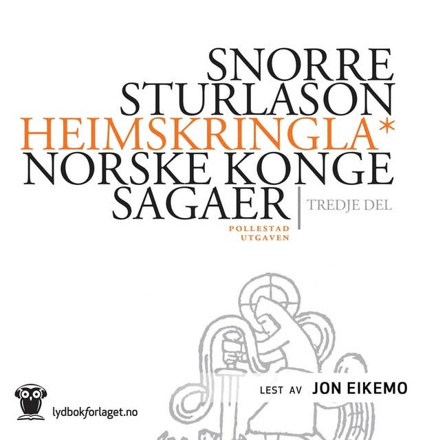 Heimskringla - Norske kongesagaer 3