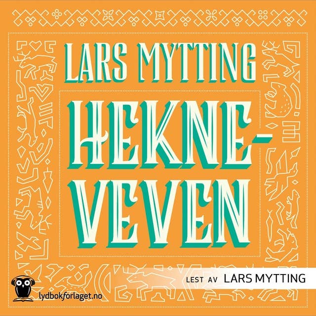 Hekneveven by Lars Mytting