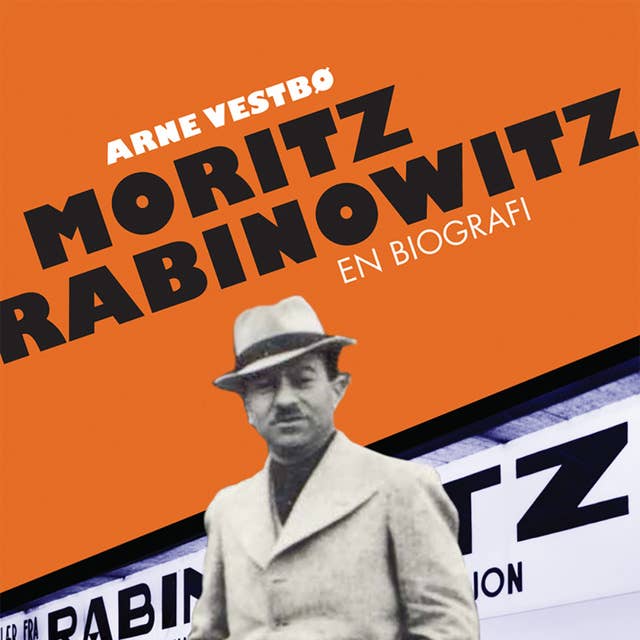 Moritz Rabinowitz - En biografi